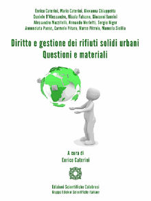 Diritto e gestione dei rifiuti solidi urbani. Questioni e materiali.  Manuela Sicilia