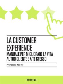 La customer experience.  Francesca Taddei