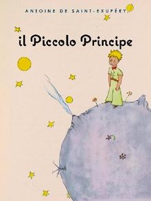 Il Piccolo Principe.  Antoine de Saint-Exupe?ry