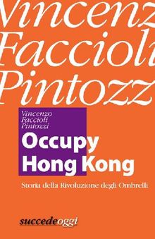 Occupy Hong Kong .  Vincenzo Faccioli Pintozzi