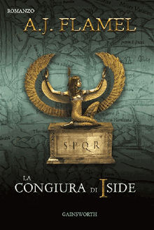 La Congiura di Iside.  A.J.Flamel