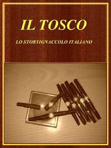 Il Tosco. Lo Stortignaccolo Italiano.  Diego De Mori