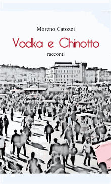 Vodka e chinotto.  Moreno Catozzi