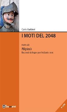 I moti del 2048.  Carlo Barbieri