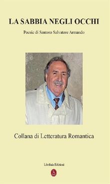 La sabbia negli occhi.  Collana di Letteratura Romantica