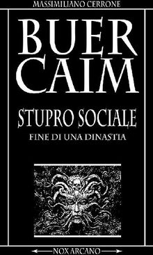 BuerCaim Stupro Sociale.  Massimiliano Cerrone