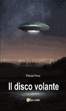 Il disco volante.  Patrizia Pinna