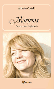 Maririna  Integrazioni in famiglia.  Alberto Castelli