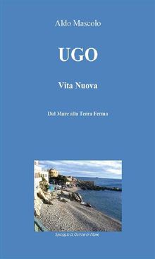 Ugo - Vita Nuova.  Aldo Mascolo
