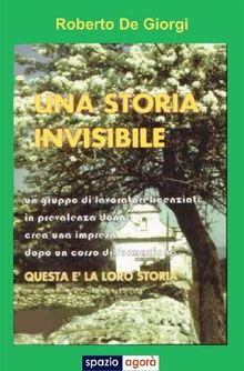 Una storia Invisibile.  Roberto De Giorgi