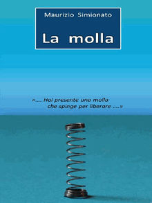 La molla.  Maurizio Simionato