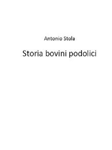 Storia bovini podolici.  Antonio Stola