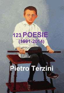 123 Poesie (1991  2014).  Pietro Terzini