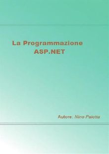 La programmazione ASP.NET.  Nino Paiotta