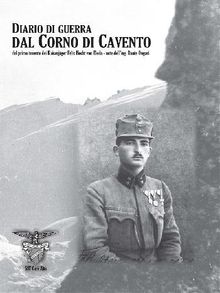 Diario di guerra dal Corno di Cavento.  Felix Hecht