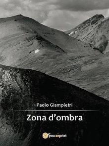 Zona dombra.  Paolo Giampietri