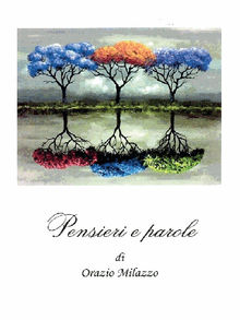 Pensieri e parole.  Orazio Milazzo