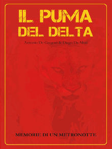 Il puma del delta.  Antonio De Gregori