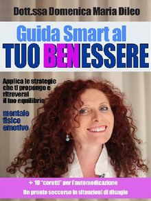 Guida smart al tuo benessere.  Domenica Maria Dileo