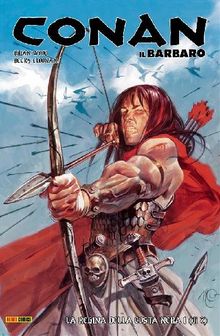 Conan il Barbaro 1. La regina della Costa Nera.  Brian Wood