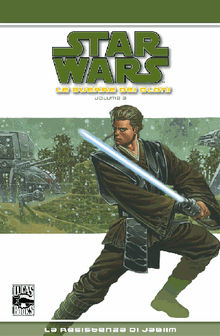 Star Wars Legends - Le guerre dei Cloni volume 3: La resistenza di Jabiim.  John Ostrander