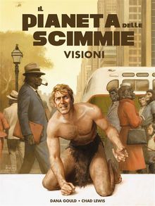 Il pianeta delle scimmie - Visioni.  Dana Gould