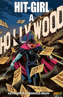 Hit-Girl: a Hollywood.  Pernille rum