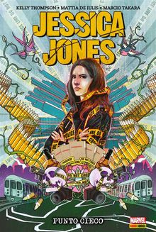 Jessica Jones - Punto cieco.  Mattia De Iulis