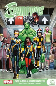 Marvel Young Adult: Champions - Perch il mondo ha ancora bisogno di eroi.  Mark Waid