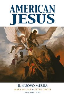 American Jesus - Volume 2.  Peter Gross