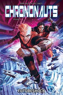 Chrononauts 2.  Mark Millar