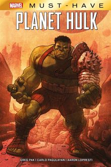 Marvel Must-Have: Planet Hulk.  Greg Pak