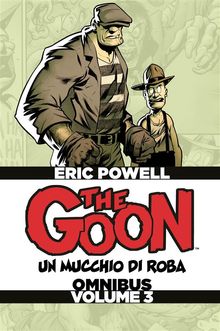 The Goon Omnibus - Volume 3.  Eric Powell