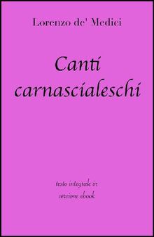 Canti carnascialeschi.  Lorenzo de' Medici