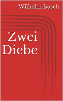 Zwei Diebe.  Wilhelm Busch