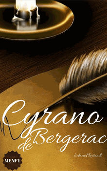 Cyrano de Bergerac.  Edmond Rostand