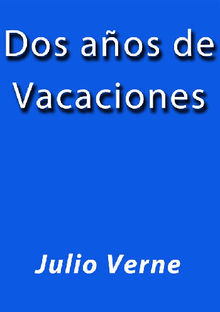 Dos aos de vacaciones.  Julio Verne