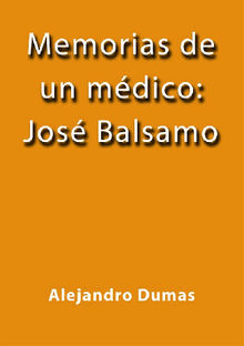 Memorias de un mdico, Jos Blsamo.  Alejandro Dumas