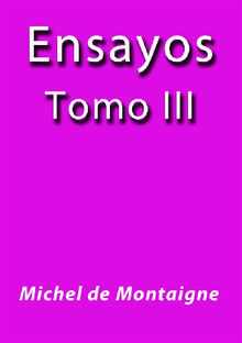 Ensayos III.  Michel De Montaigne