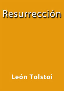 Resurreccin.  lon tolsto