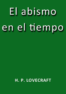 El abismo en el tiempo.  H. P. Lovecraft