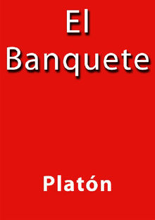 El Banquete.  Platon