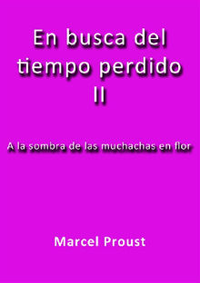 A la sombra de las muchachas en flor.  Marcel Proust