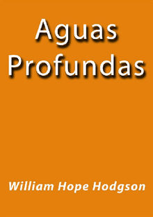 Aguas Profundas.  William Hope Hodgson