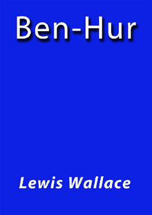 BenHur.  Lewis Wallace