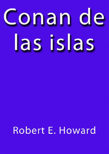 Conan de las islas.  Robert E. Howard