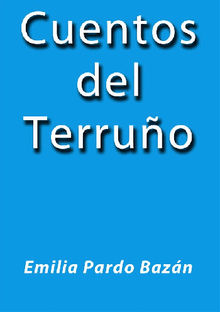 Cuentos del Terruo.  Emilia Pardo Bazn