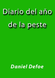 Diario del ao de la peste.  Daniel Defoe