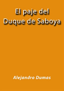 El paje del duque de Saboya.  Alejandro Dumas