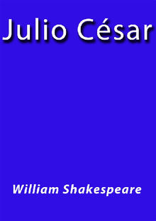 Julio Csar.  William Shakespeare